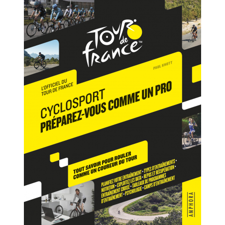 Livre Le Tour de France " Cyclosport - Préparez Vous Comme Un Pro " (copie)